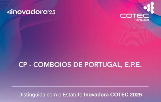 CP distinguida com o Estatuto Inovadora COTEC 2025